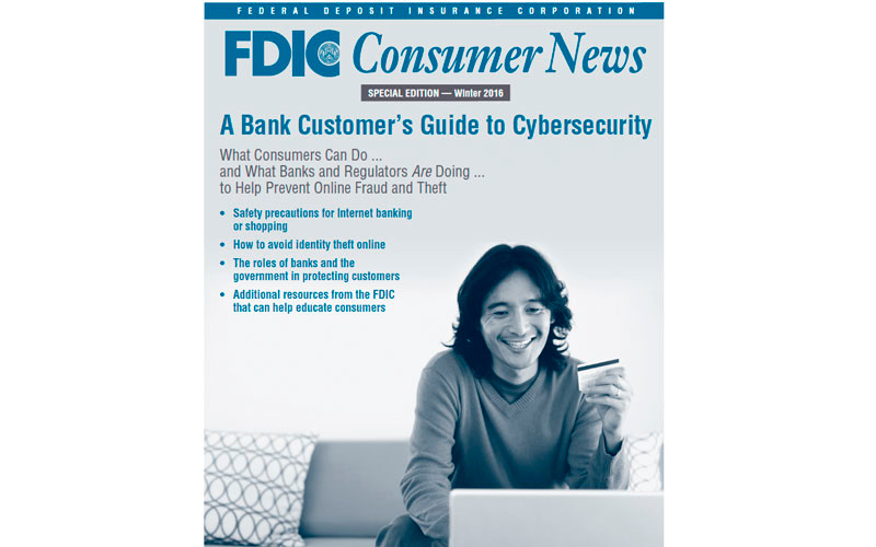 FDIC Consumer News – A Bank Customer’s Guide to Cybersecurity
