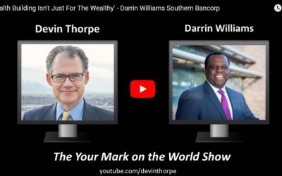 Southern Bancorp CEO Darrin Williams appears on “Your Mark on the World” podcast