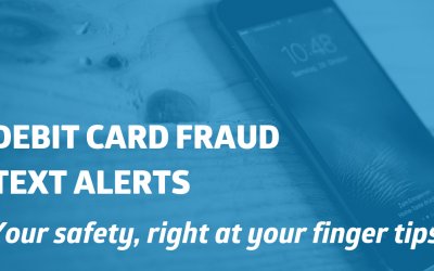 Coming Soon: Debit Card Fraud Text Alerts!