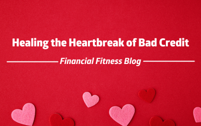 Healing the Heartbreak of Bad Credit