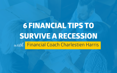 6 Financial Tips to Survive a Recession