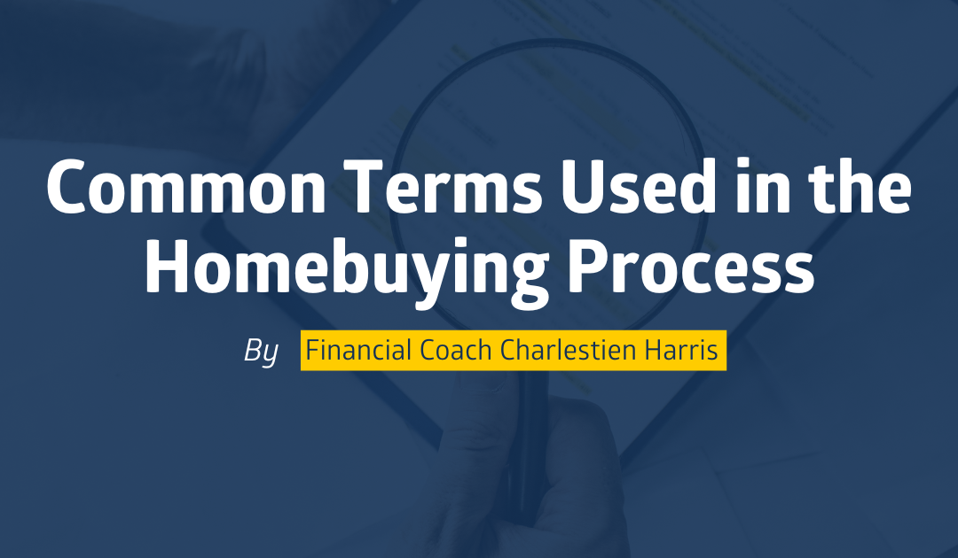 Common Terms Used in the Homebuying Process