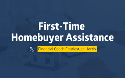 First-Time Homebuyer Assistance: What is it and How Does it Work?