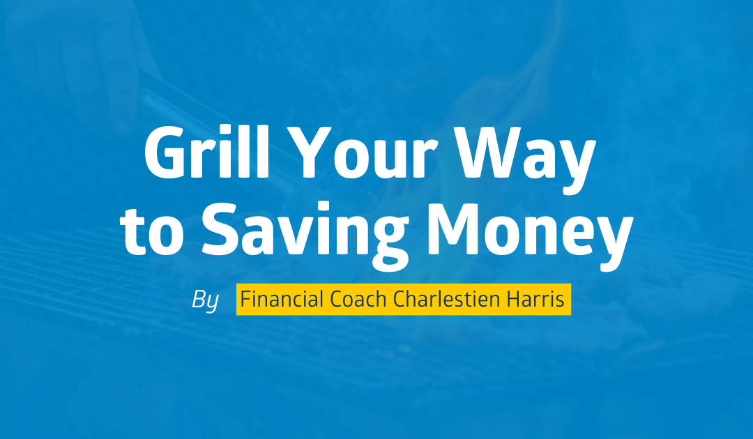 Grill Your Way to Saving Money